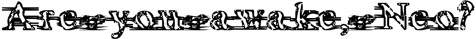 Are you awake, Neo? - 51 Kb - by Mr Fisk Are you awake, Neo? - 51 Kb - by Mr Fisk