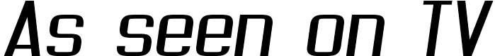 As seen on TV - 15 Kb - by Pizzadude As seen on TV - 15 Kb - by Pizzadude