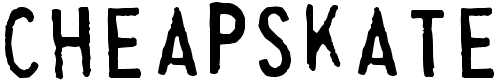 Cheapskate - 107 Kb - by Harold's Fonts Cheapskate - 107 Kb - by Harold's Fonts