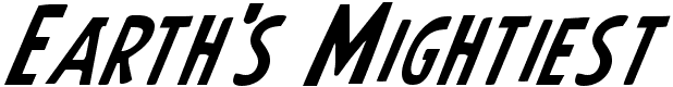 Earth's Mightiest - 245 Kb - by Iconian Fonts